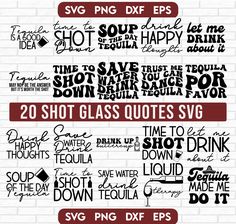 Shot Glass Sayings Svg, Tequila Svg, Tequila Quotes, Funny Shot Glasses, Glass Quotes, Funny Drunk, Drinking Svg, Glass Wrap Svg, Drunk Humor