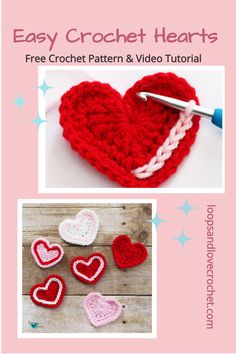 crochet hearts with the text easy crochet hearts free pattern and video instructions