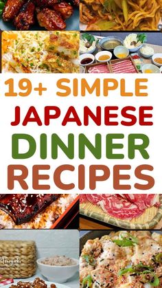 japanese dinner recipes with the title overlaying it in red and green text that reads, 19 + simple japanese dinner recipes