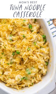 the best tuna noodle casserole recipe in a white dish