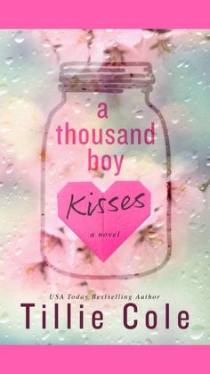 a book cover for a thousand boy kisses by tillie cole, with the title in pink