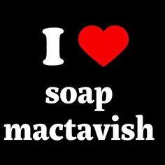 i love soap nactavish on a black background with the words i love