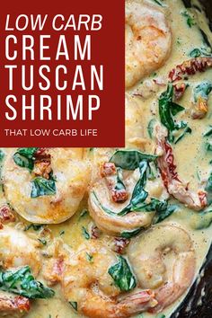 low carb cream tuscann shrimp with spinach in a skillet