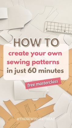 Text that says How To Draft A Sewing Pattern free masterclass Diy Sewing For Beginners, Adjusting Sewing Patterns, Free Leggings Sewing Pattern, How To Follow A Sewing Pattern, Fashion Design Patterns Making, Sewing Pattern Beginner, How To Sew A Top For Beginners, Sewing Machine Projects For Beginners, Sewing Basics For Beginners