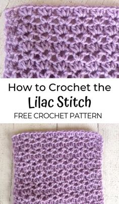 crochet the lilac stitch with text overlay that says how to crochet the lilac stitch free crochet pattern