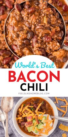 the world's best bacon chili recipe is loaded with beans, cheese and other toppings