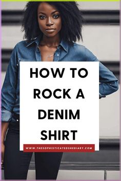 How to Wear a Denim Shirt for Ladies | Styling Tips for Effortless Everyday Looks. From casual cool to effortlessly chic, unlock the versatility of your wardrobe with a denim shirt. Explore these creative ways to style your chambray shirt and make a statement wherever you go. Shirt For Ladies, Denim Shirt Style, Rock A, Chambray Shirt, Styling Tips, Denim Shirt, Everyday Look, Chambray