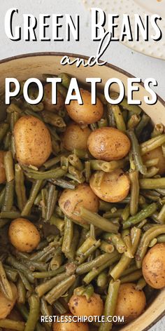 green beans and potatoes in a bowl with text overlay that reads, green beans and potatoes