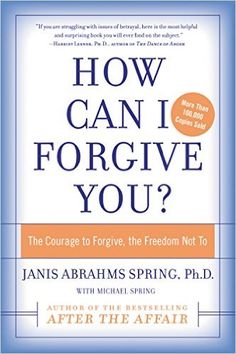 how can iforgive you? by janis abraham spring