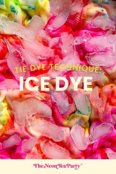 Learn How to Ice Dye Tie Dye How To, Best Tie Dye Color Combinations, Ice Tie Dye Patterns, Ice Tie Dye Techniques, Things To Tie Dye, Tie Dye Ideas