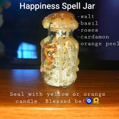 Happiness Spell Jar, Happiness Spell, Witch Tips, Witch Herbs, Witch Bottles, Green Witchcraft, Magia Das Ervas