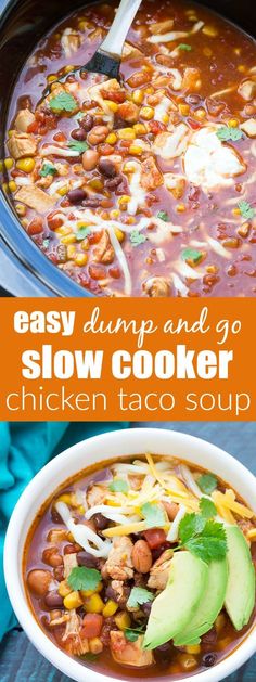 an easy and delicious slow cooker chicken taco soup is ready to be eaten