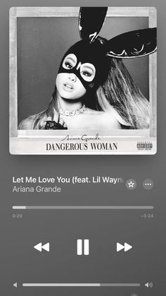 Iphone Touch, I Love You Song, Ariana Grande Dangerous Woman, Let Me Love You, Side To Side, Dangerous Woman, Nicki Minaj, Ariana Grande, I Love You