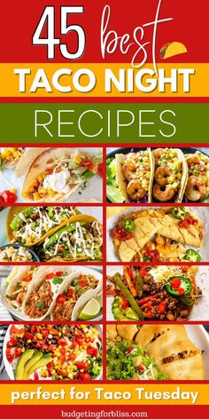 the cover of 45 best taco night recipes, with images of different tacos