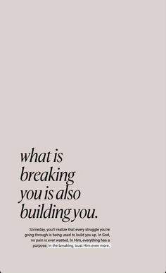 an advertisement with the words what is breaking you're also building you