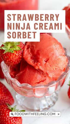 strawberry ninja cream sorbet in a glass bowl with strawberries