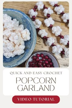 crochet popcorn garland is shown with berries in the bowl and on the table