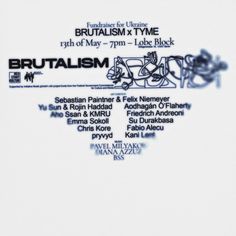 the poster for brutaism x tyme is shown in black and white letters