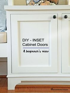 a cabinet with the words diy - inset cabinet doors written in black on it