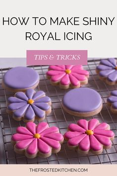 Flower and circle royal icing decorating cookies on a drying rack. How To Make Royal Icing Shiny, Glossy Royal Icing Recipe, Royal Icing For Cookies Decorating, How To Decorate With Royal Icing, Spring Cutout Cookies, Flood Icing Cookies, Royal Icing Consistency Chart, Easy Royal Icing Cookies, Royal Icing Tips And Tricks