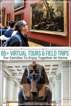 people looking at art in the museum with text overlay that reads, virtual tours & field trips for families to enjoy together at home