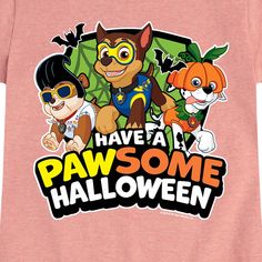 a pink shirt that says have a pawsomee halloween with cartoon characters on it