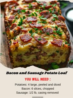 the bacon and sausage potato loaf is ready to be eaten for lunch or dinner,