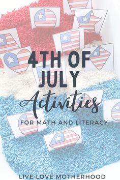 fourth of july activities for math and literacy with text overlay that reads 4th of july activities