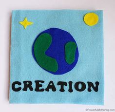 the word creation written in felt on a blue background with a green earth and yellow stars