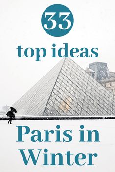 a person with an umbrella standing in front of a pyramid and the words 75 top ideas paris in winter