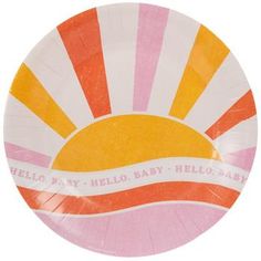 an orange and pink paper plate with the words hello my baby hello baby on it