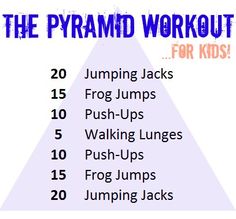 the pyramid workout for kids is shown