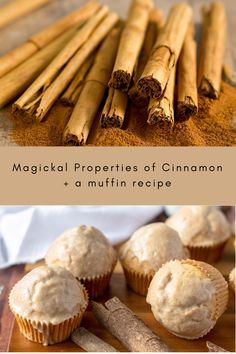 cinnamon muffins and cinnamon sticks on a wooden cutting board with text overlay that reads, magick properties of cinnamon + a muffin recipe