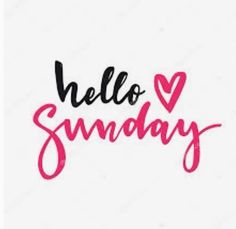 the word hello sunday written in pink ink on a white paper with a red heart