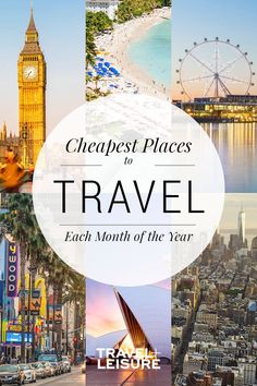 the best places to travel each month of the year