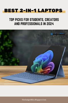 the best 2 in 1 laptops top picks for students, creators and professionals in 2014