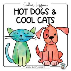 an image of a cat and dog with the words hot dogs and cool cats