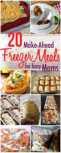 20 make - ahead freezer meals for busy moms