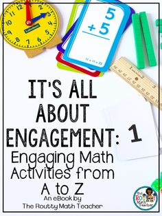 it's all about engagement 1 engaging math activities from a to z - the routgy math teacher