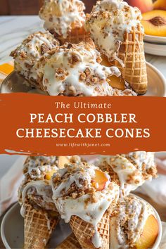 Peach Cobbler Cheesecake Cones Cheesecake Cones, Peach Cobbler Cheesecake, Summer In The South, Cone Dessert, Southern Desserts, Peach Desserts, Peach Cobbler Recipe, Peach Recipe