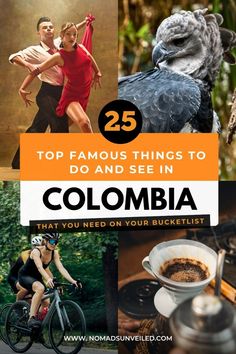 the top 25 things to do and see in colombia that you need on your bucket list