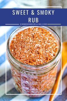 sweet and smoky rub recipe in a jar