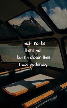 I might not be there yet, but I'm closer than I was yesterday Quotes About Building, Change Mindset, Building Quotes, Building Self Confidence, Attitude Positive, New Identity, Goal Quotes, Quote Inspiration, Mental Wellbeing