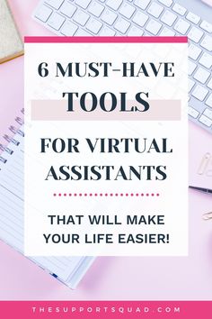 6 Tools Virtual Assistants Can Use to Make Their Lives Easier