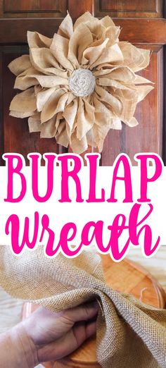 burlap wreath with the words burlap wreath on it