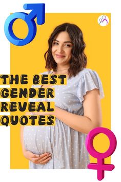 a pregnant woman with the words'the best gender reveal quotes'over her belly