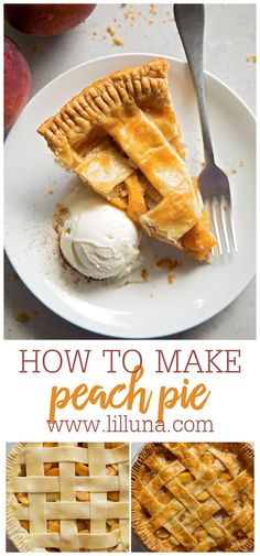 an image of how to make peach pie with the title overlay above it in orange and white