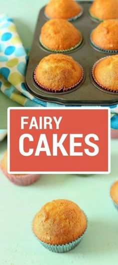 some cupcakes that are sitting in a muffin tin with the words fairy cakes above them