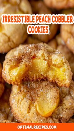 a close up of some cookies with the words irresistiblely peach cobbler cookies