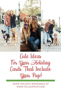 two women and three dogs with the words cute ideas for your holiday cards that include your pup